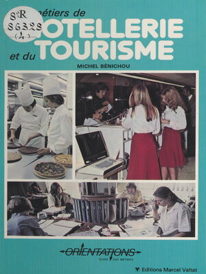 cover image of Les métiers de l'hôtellerie et du tourisme